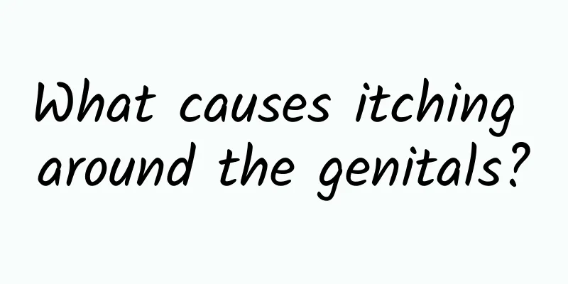 What causes itching around the genitals?