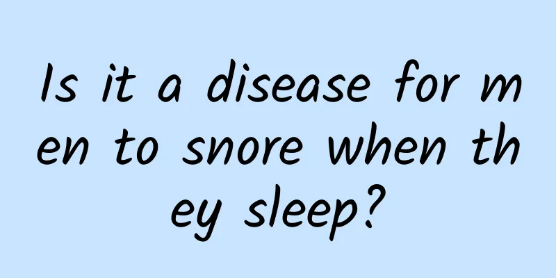 Is it a disease for men to snore when they sleep?