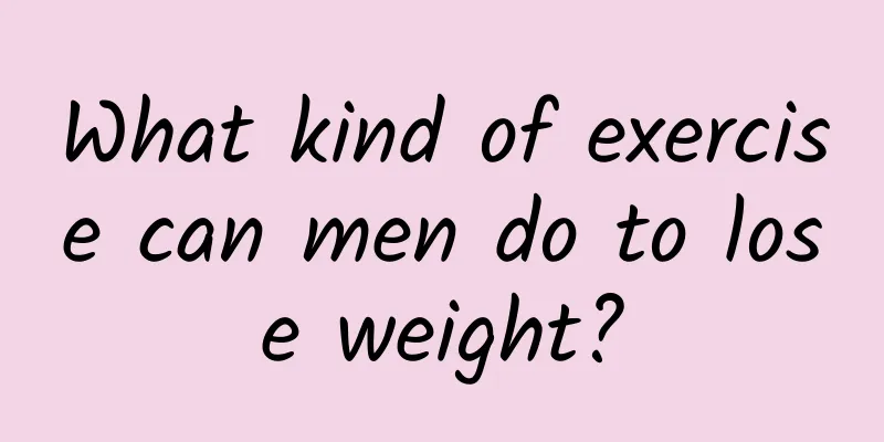 What kind of exercise can men do to lose weight?