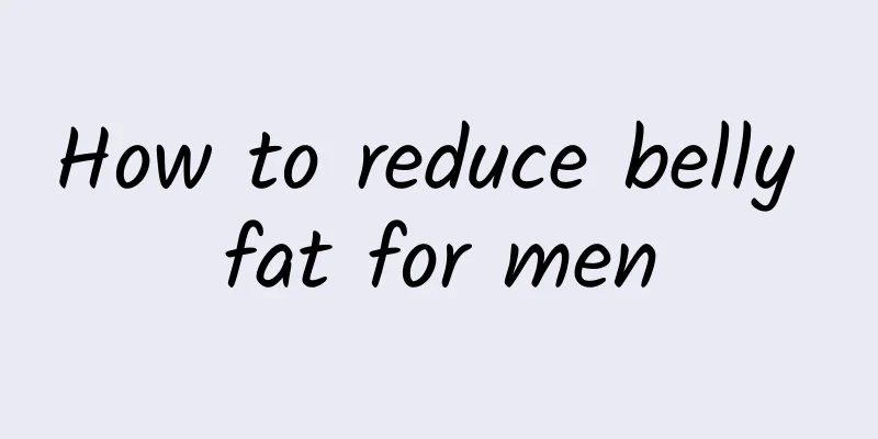 How to reduce belly fat for men
