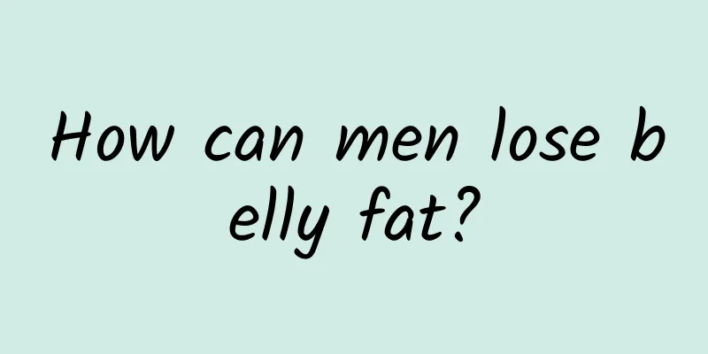 How can men lose belly fat?