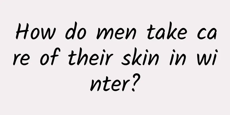 How do men take care of their skin in winter?