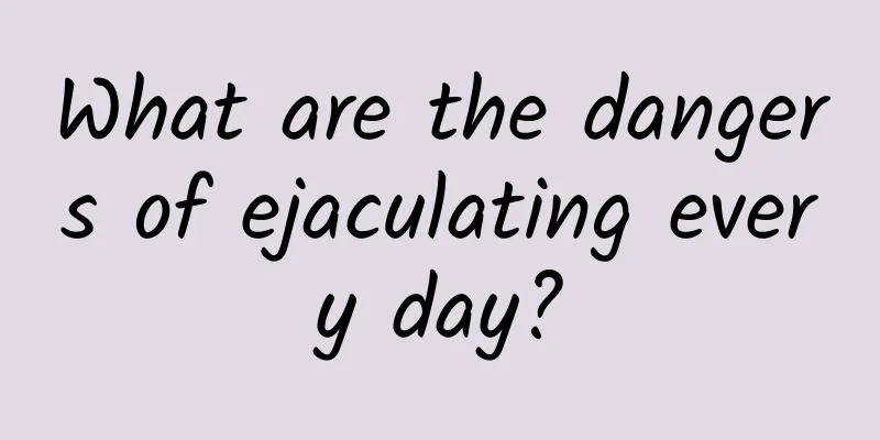 What are the dangers of ejaculating every day?