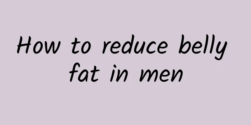 How to reduce belly fat in men