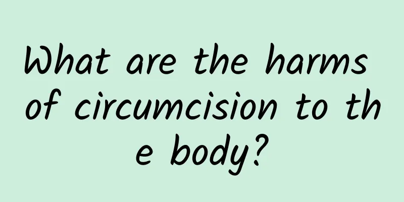 What are the harms of circumcision to the body?