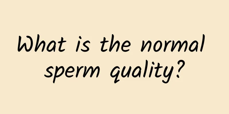 What is the normal sperm quality?