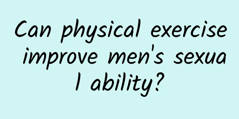 Can physical exercise improve men's sexual ability?