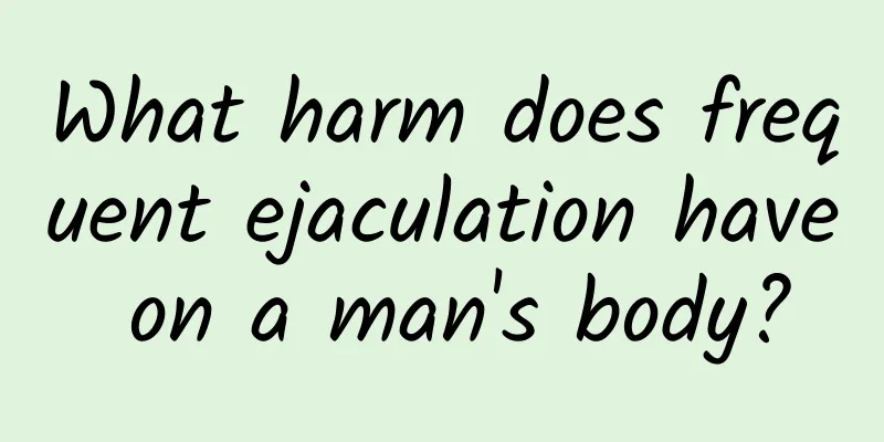 What harm does frequent ejaculation have on a man's body?