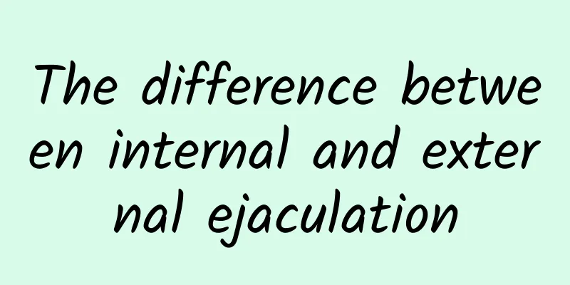 The difference between internal and external ejaculation