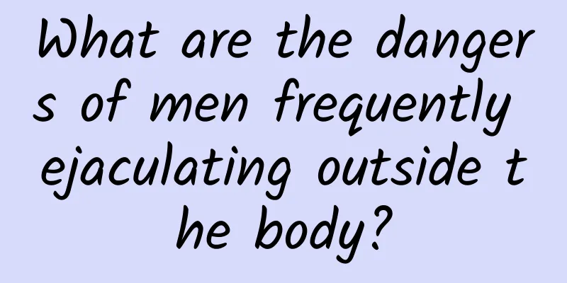 What are the dangers of men frequently ejaculating outside the body?