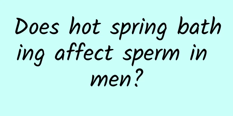 Does hot spring bathing affect sperm in men?