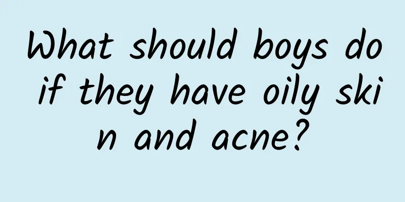 What should boys do if they have oily skin and acne?