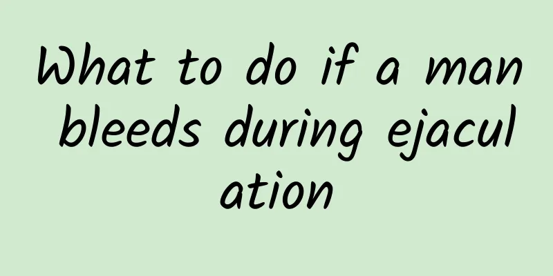 What to do if a man bleeds during ejaculation