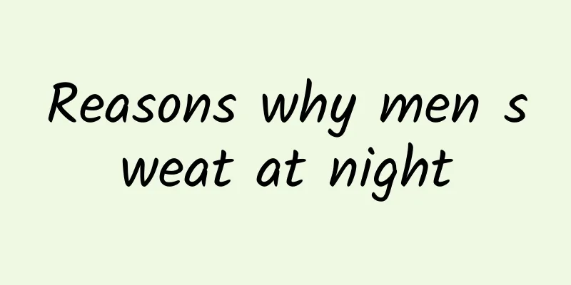 Reasons why men sweat at night