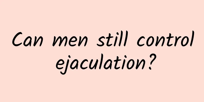 Can men still control ejaculation?