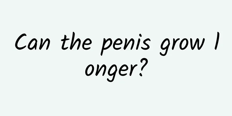 Can the penis grow longer?