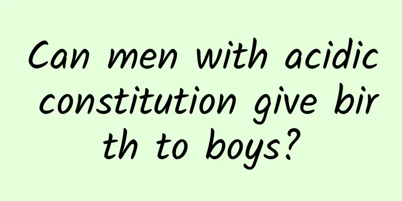 Can men with acidic constitution give birth to boys?