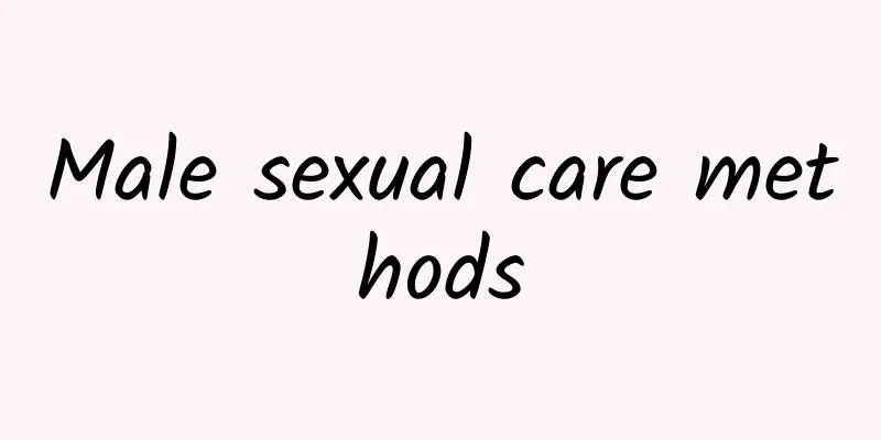 Male sexual care methods