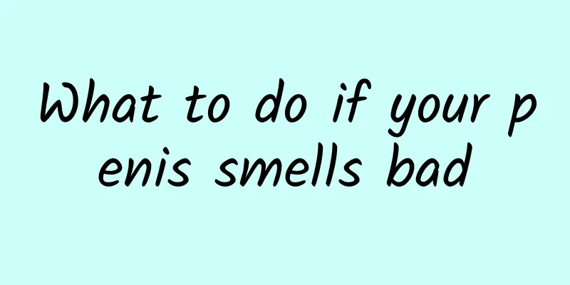 What to do if your penis smells bad