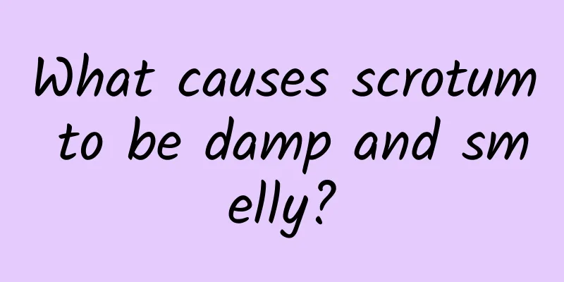 What causes scrotum to be damp and smelly?