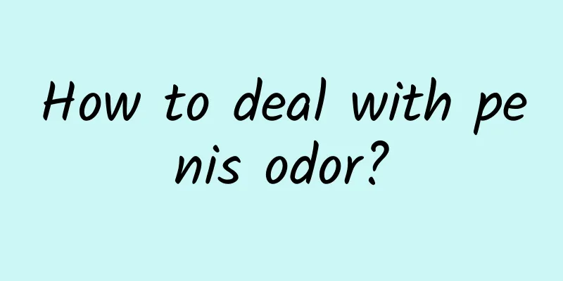 How to deal with penis odor?