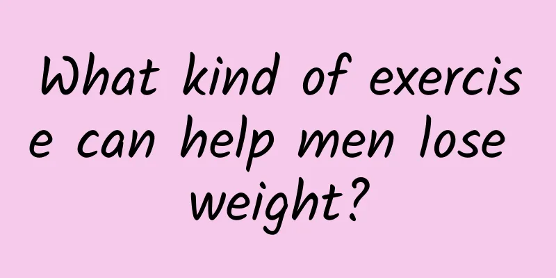 What kind of exercise can help men lose weight?