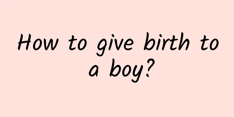 How to give birth to a boy?