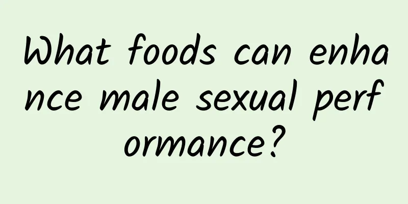 What foods can enhance male sexual performance?