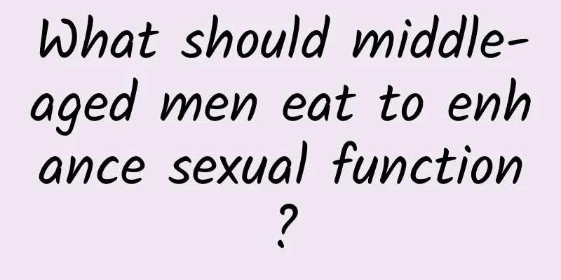What should middle-aged men eat to enhance sexual function?