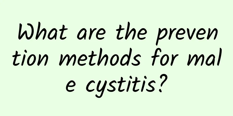 What are the prevention methods for male cystitis?