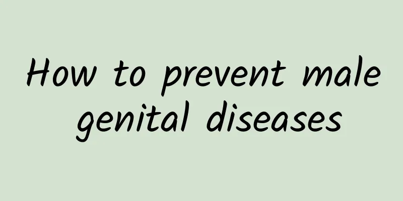 How to prevent male genital diseases
