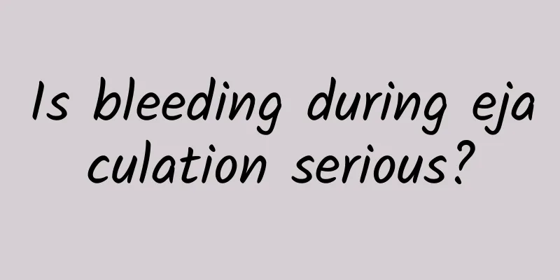 Is bleeding during ejaculation serious?