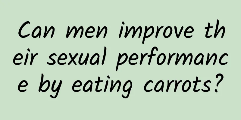 Can men improve their sexual performance by eating carrots?