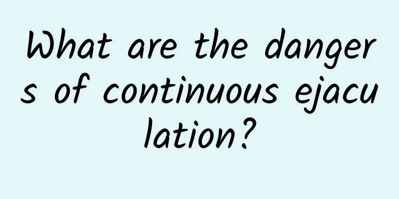 What are the dangers of continuous ejaculation?
