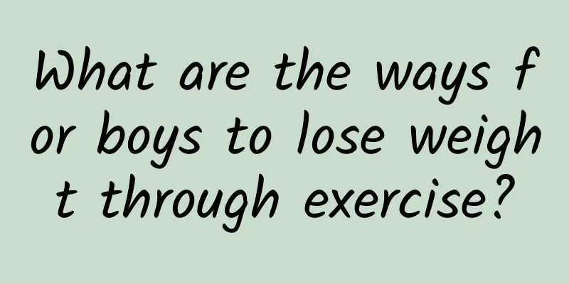 What are the ways for boys to lose weight through exercise?