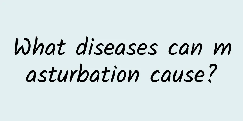 What diseases can masturbation cause?