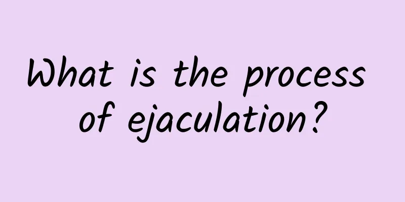 What is the process of ejaculation?