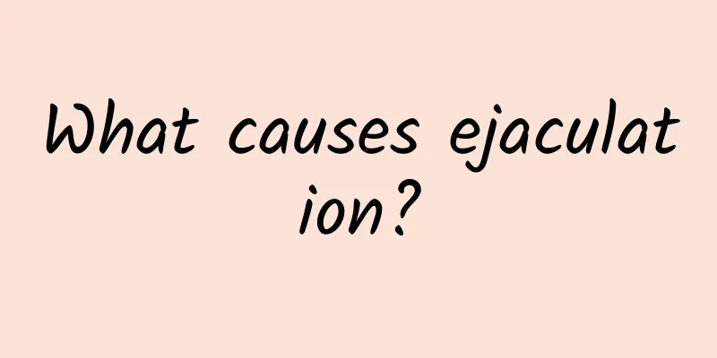 What causes ejaculation?