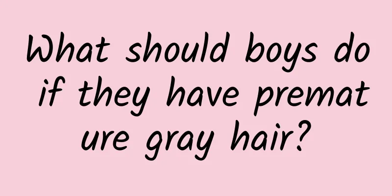 What should boys do if they have premature gray hair?