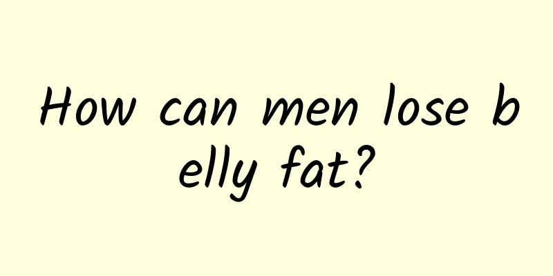 How can men lose belly fat?