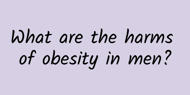 What are the harms of obesity in men?