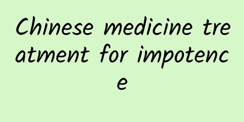 Chinese medicine treatment for impotence