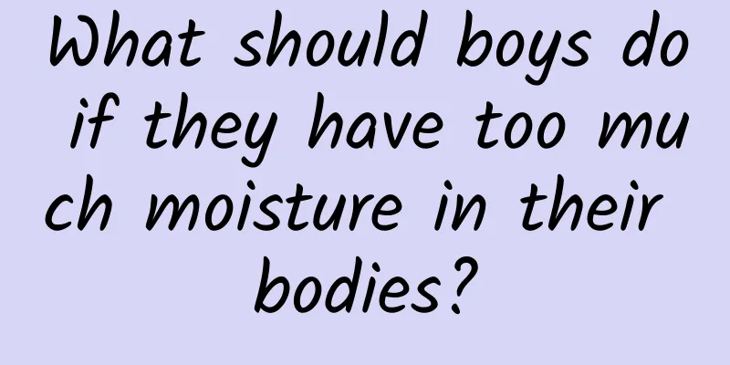 What should boys do if they have too much moisture in their bodies?