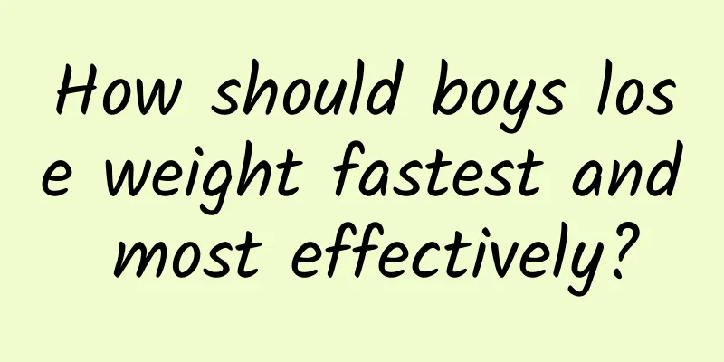 How should boys lose weight fastest and most effectively?