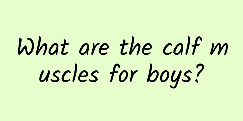 What are the calf muscles for boys?