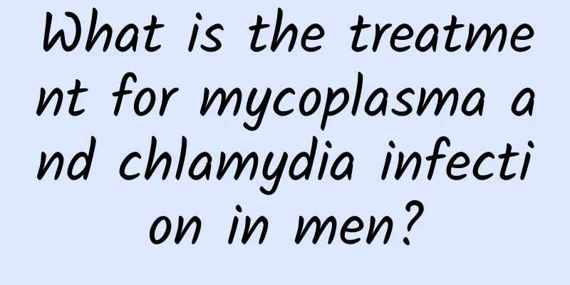 What is the treatment for mycoplasma and chlamydia infection in men?