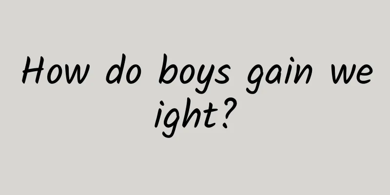How do boys gain weight?