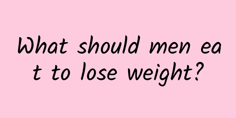What should men eat to lose weight?