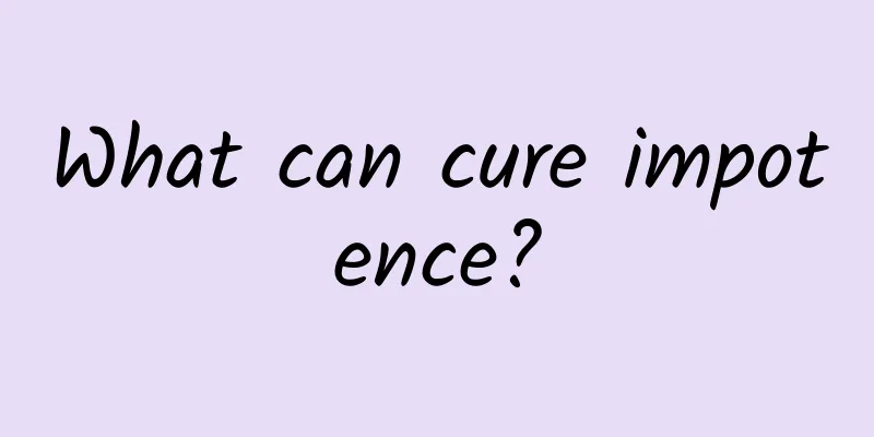 What can cure impotence?