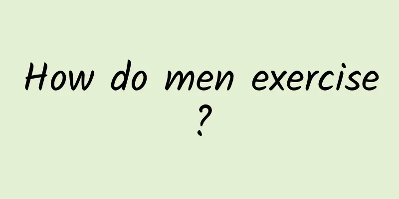 How do men exercise?